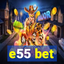 e55 bet